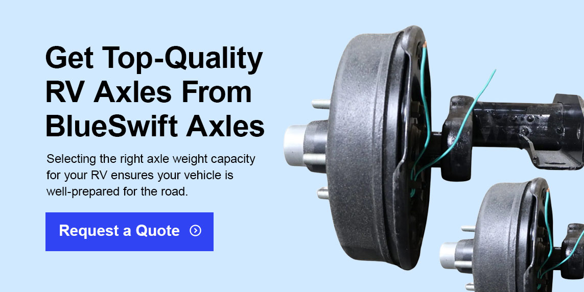 Get Top-Quality RV Axles From BlueSwift Axles